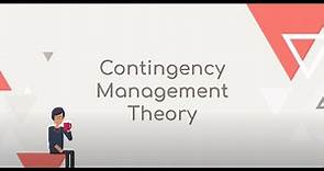 Contingency Management Theory - Overview