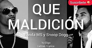 Es que no sabes cuanto duele el amor Banda MS y Snoop Dogg LETRA lyrics Yo Digo