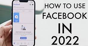 How To Use Facebook! (Complete Beginners Guide) (2022)