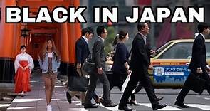 THE BLACK IN JAPAN EXPERIENCE? HOW TO WORK AND START A BUSINESS IN JAPAN