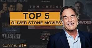 TOP 5: Oliver Stone Movies | Director
