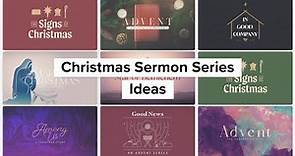 Christmas Sermon Series Ideas (Start Planning Your Christmas Service NOW!)