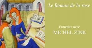 ROMAN DE LA ROSE – Un art d'aimer au Moyen Âge, par Michel Zink (Entretien filmé, BNF, 2012)