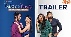 The Baker & The Beauty Trailer | Santosh, Tina, Vishnu, Venkat, Swetha | Premieres September 10