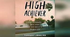 High Achiever: The Incredible True Story of One Addict's Double Life | Audiobook Sample