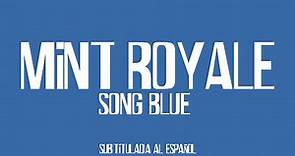 Mint Royale - Blue Song (Lyrics) Sub Español