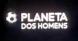 Planeta dos homens (TV Globo - 1976) - Tema
