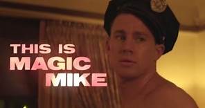 Magic Mike - Official Trailer 2012 - Channing Tatum, Alex Pettyfer, Matthew McConaughey (HD)
