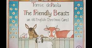 Read Aloud- The Friendly Beasts: an Old English Christmas Carol by Tomie dePaola