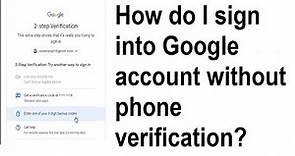 Login your google account without phone number