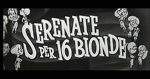 FILM Serenate per 16 bionde (1957)