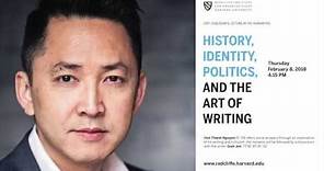 Viet Thanh Nguyen | History, Identity, Politics, and the Art of Writing || Radcliffe Institute