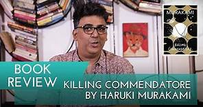Book Review: Killing Commendatore by Haruki Murakami with Vivek