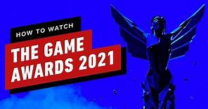 Watch The Game Awards 2021 on IGN