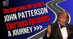 Sopranos Directors - John T. Patterson (RIP) - 13 Incredible Episodes