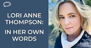 Lori Anne Thompson: In Her Own Words || Interview with Glen Scrivener || March 2021