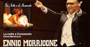 Ennio Morricone - La notte e il momento - La Notte E Il Momento (1995)