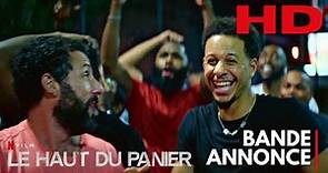 LE HAUT DU PANIER Bande Annonce VF - Basket ball (Netflix 2022)