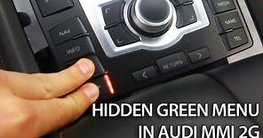 Hidden green menu in Audi MMI 2G (A4, A5, A6, A8, Q7) Multi Media Interface how to