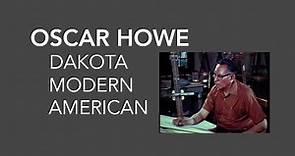 Oscar Howe: Dakota, Modern, American