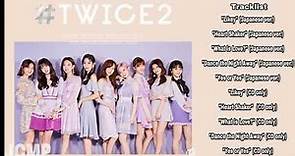 #TWICE2 SECOND JAPANESE COMPILATION ALBUM