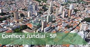 Conheça Jundiaí - SP