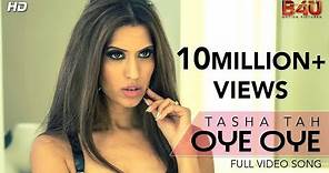 Tasha Tah | OYE OYE | Official Video Song