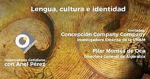 Lengua, cultura e identidad. Observatorio con Anel y Concepción Company.