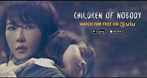 Children of Nobody | Trailer with Eng Subs