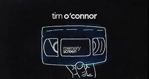 MemoryScreen #6 Tim O'Connor