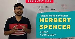 L9: Herbert Spencer's Evolution Theory (Part 2 Stages of Social Evolution) #UPSC #Sociology