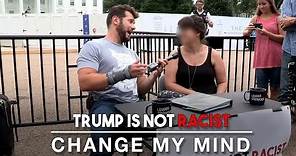 Trump Is Not Racist: Change My Mind | Louder With Crowder