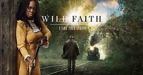 Wild Faith - Full Movie | Great! Hope