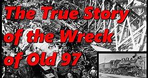 The True Story of the Wreck of Old 97 | History in the Dark