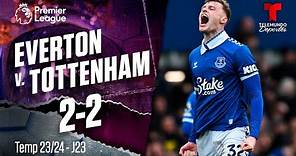 Highlights & Goles: Everton v. Tottenham 2-2 | Premier League | Telemundo Deportes