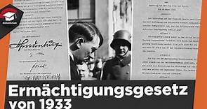 Ermächtigungsgesetz 1933 einfach erklärt - Aufbau der NS-Diktatur - das Ermächtigungsgesetz