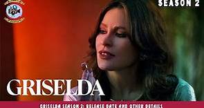 Griselda Season 2: Release Date And Other Details - Premiere Next