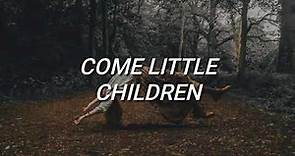 Hocus Pocus - Come Little Children (Lyrics)