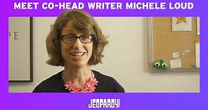 Meet Co-Head Writer Michele Loud | Exclusive Interview | JEOPARDY!