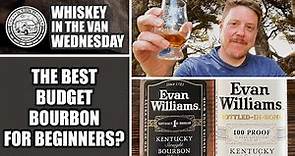 Evan Williams Bourbon Review - Whiskey in the Van Wednesday