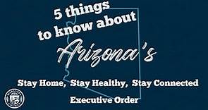 5 Things You Need to Know about Arizona's Stay-At-Home Executive Order