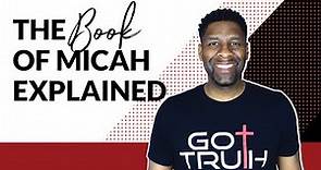 The Book of Micah EXPLAINED | Book Review