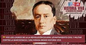 1925 LA REVOLUCIÓN JULIANA / UNA MIRADA DE HISTORIA VIVA