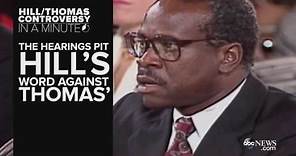 Clarence Thomas and Anita Hill Controversy In a Minute