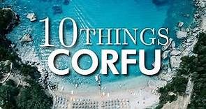 Top 10 Things to Do in Corfu, Greece