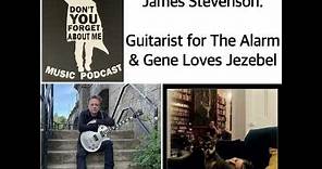 Interview: Guitarist James Stevenson of Jay Aston's Gene Loves Jezabel and The Alarm