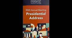 John R. McNeill, President, 2019 Address delivered January 2020