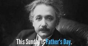 Celebrating Father's Day with Hermann and Albert Einstein