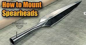 How to Mount a Spearhead to a Haft/Pole/Shaft