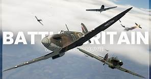 BATTLE of BRITAIN - War Thunder Movie